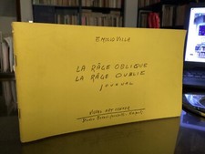 EMILIO VILLA - LA RAGE OBLIQUE
