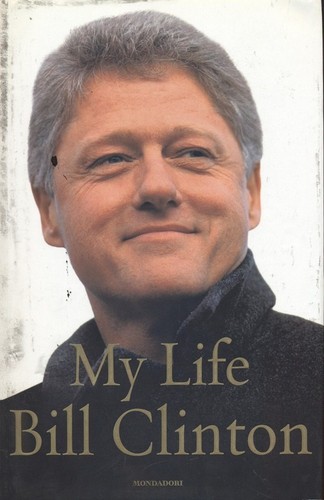 Life clinton bill - bill, mondadori