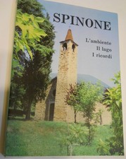 SPINONE. L'AMBIENTE, IL LAGO