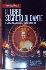 Fioretti IL LIBRO SEGRETO DI DANTE: IL LIBRO SEGRETO DI DANTE-LA PROFEZIA