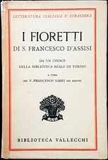 I Fioretti di S. Francesco d'Assisi da un Codice della..., Ed. Vallecchi, 1938