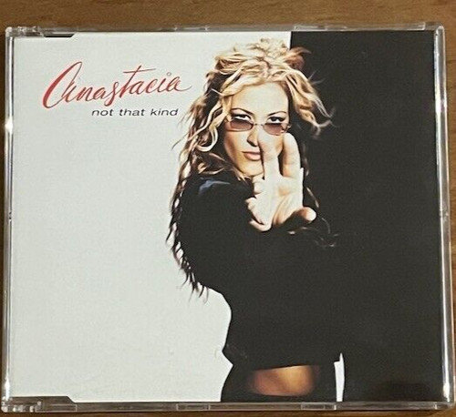 Anastacia not that kind - "anastacia,