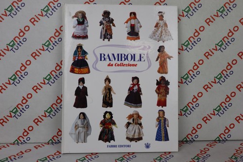 Bambole collezione fabbri - collezione,