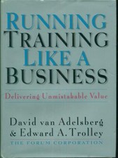 RUNNING TRAINING LIKE A BUSINESS LIBRI IN LINGUA VAN ADELSBERG - TROLLEY