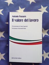ANTONIO PASSARO: Il valore del lavoro (p.e.2012 Pironti Editore)