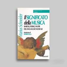 Il significato della musica. Libro Marius Schneider Rusconi 2° Edizione 1999