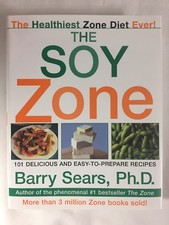 The Soy Zone, Barry Sears PhD