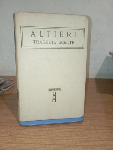 Alfieri tragedie scelte - alfieri,