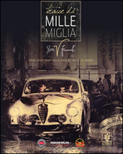 Tracce mille miglia - mille, opere