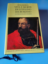 ROLANDINO VITA E MORTE DI EZZELINO DA ROMANO - FONDAZIONE VALLA MONDADORI 2004