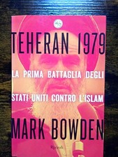 Mark Bowden - Teheran 1979  -