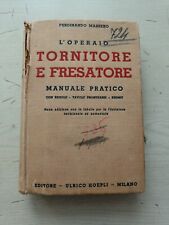 Operaio Tornitore e Fresatore libro - F. Massero - manuale pratico - Hoepli 1942