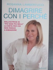 DIMAGRIRE CON I PERCHE' - ROSANNA LAMBERTUCCI - MONDADORI 2012