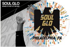 Soul Glo - Songs To Yeet At