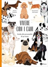 VIVERE CON I CANI. GUIDA ALLA