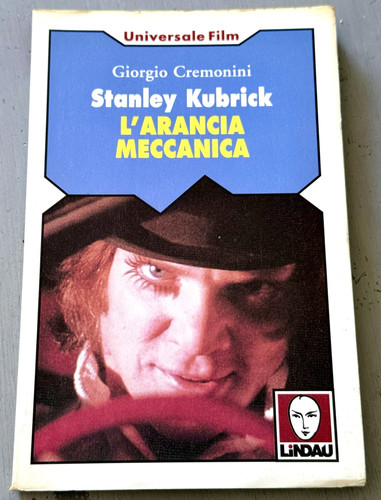 Stanley kubrick l - kubrick, l'arancia