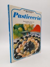 Pasticceria Grande enciclopedia della cucina di Enrico Guagnini anno 1977