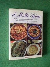IL MILLE PRIMI TUTTI I PRIMI PIATTI DELLA CUCINA ITALIANA RICETTE ED GRANDMELO