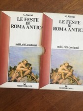 LIBRO LE FESTE DI ROMA ANTICA MITI RITI COSTUMI Vaccai Mediterranee 1986