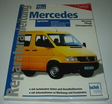 Reparaturanleitung Mercedes Sprinter 208 D 210 212 308 310 312 408 410 412 NEU!