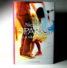 La vita in due di Nicholas Sparks NARRATIVA STORIE LIBRO SENTIMENTALE (31)