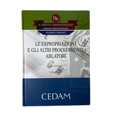 Alessio Liberati - LE ESPROPRIAZIONI E GLI ALTRI PROCEDIMENTI ABLATORI