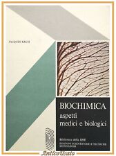 BIOCHIMICA aspetti medici e biologici di Jacques Kruh 1976 Mondadori Libro
