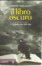IL LIBRO OSCURO di Gordon Dahlquist ed. Bompiani