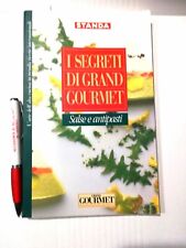 Libro I segreti di Grand Gourmet Salse e antipasti Edito da Elemond SpA