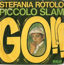 STEFANIA ROTOLO  45 giri GO !!!  sigla Piccolo Slam