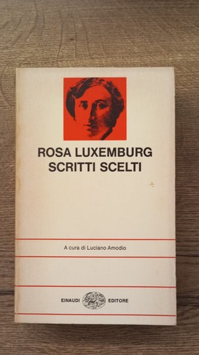 Rosa luxemburg scritti scelti - luxemburg,