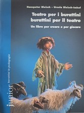 Teatro per i burattini, burattini per il teatro. Un libro per creare e per gioca