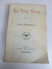 LUIGI PIRANDELLO LA VITA NUDA