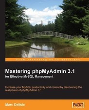 Mastering phpMyAdmin 3.1 for