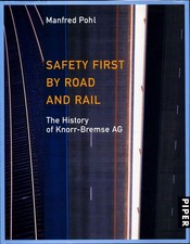 SAFETY FIRST BY ROAD AND RAIL