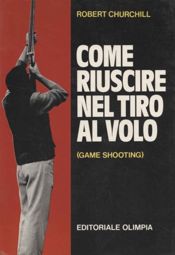 Come riuscire nel - tiro, al