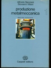 Libro - Produzione metalmeccanica 1 - Secciani - Villani