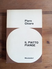 Piero Chiara, IL PIATTO PIANGE, Il Tornasole Mondadori 1962 - Prima Edizione