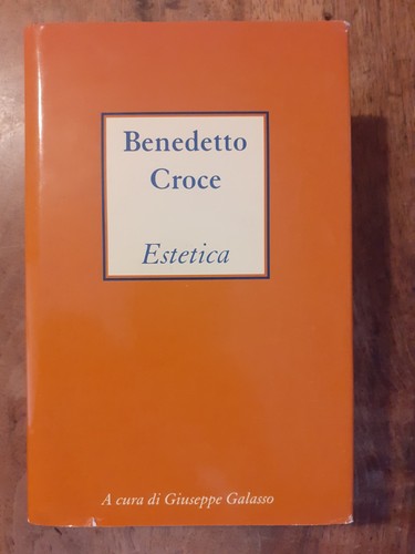 Benedetto croce estetica a - benedetto,