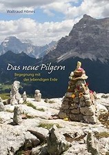 Das neue Pilgern: Begegnung