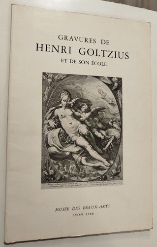 Gravues henri goltzius et - de,
