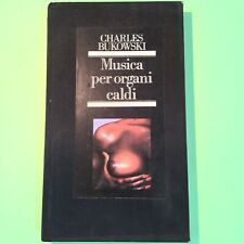 MUSICA PER ORGANI CALDI RACCONTI EROTICI BUKOWSKI EUROCLUB 1985