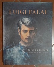 LUIGI FALAI  NATURA E PITTURA  2011