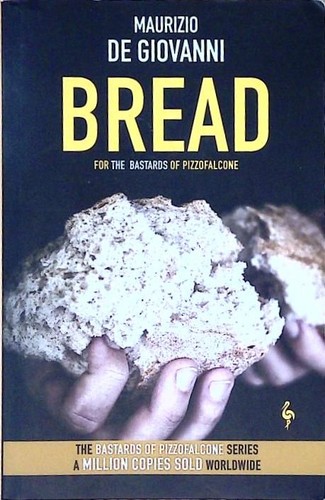 Bread the bastards of - the,