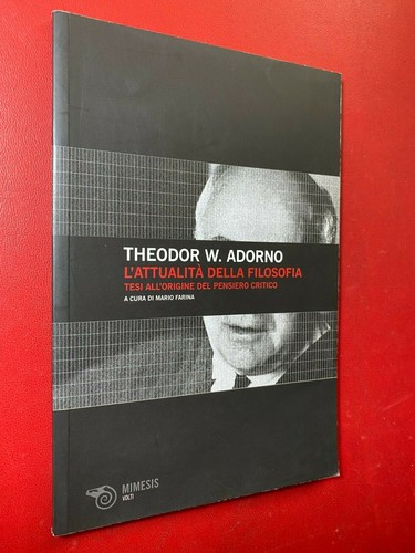 Theodor adorno attualita - theodor, l'attualita'