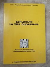 ESPLORARE LA VITA QUOTIDIANA PREVENIRE MALATTIE MENTALI PMM - ANNO:1984 (TE)