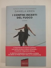 LIBRO I CONFINI INCERTI DEL FUOCO - DANIELA KRIEN PRIMA EDIZ. GENNAIO 2022