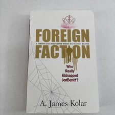 Foreign Faction - Who Really Kidnapped JonBenet? - Kolar, A James