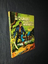 MISTER NO numero 8 ORIGINALE prima edizione condiz. buone IL CAIMANO D'ARGENTO