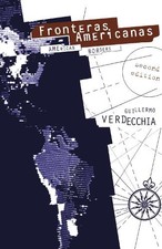 Guillermo Verdecchia Fronteras Americanas (Tascabile)